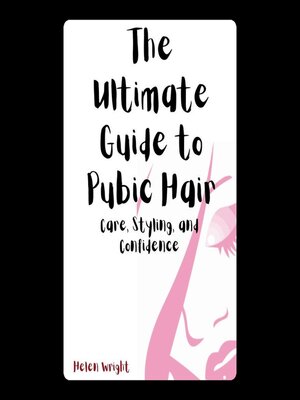 cover image of The Ultimate Guide to Pubic Hair
